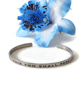 This Too Shall Pass Cuff - Stainless Steel